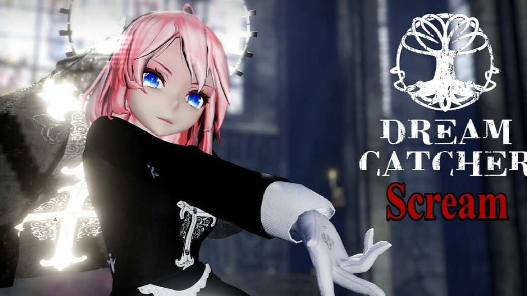【MMD动作配布】Dreamcatcher - Scream(尖叫)